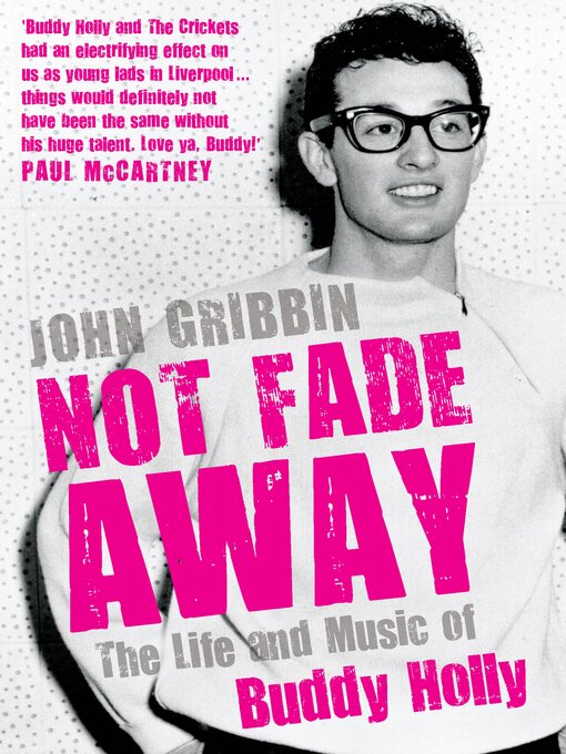 Title details for Not Fade Away Not Fade Away by John Gribbin - Available